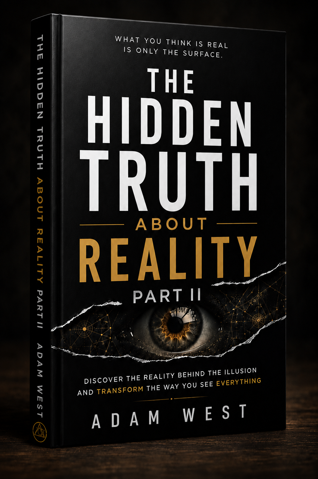 The Hidden Truth About Reality PART II