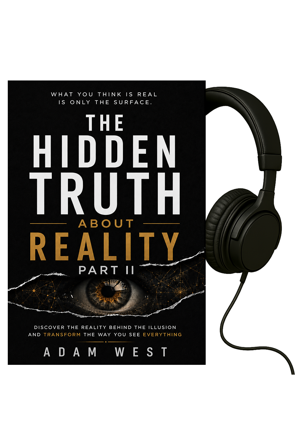 The Hidden Truth About Reality PART II Audiobook